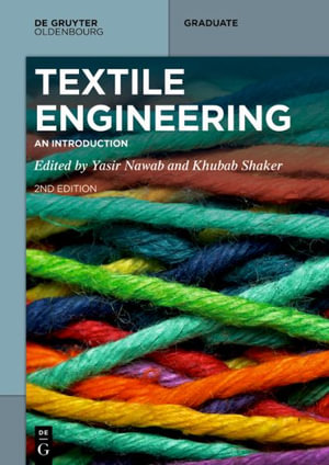 Textile Engineering : An Introduction - Khubab Shaker
