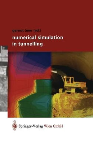 Numerical Simulation in Tunnelling - Gernot Beer