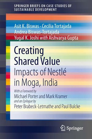 Creating Shared Value : Impacts of Nestle in Moga, India - Cecilia Tortajada