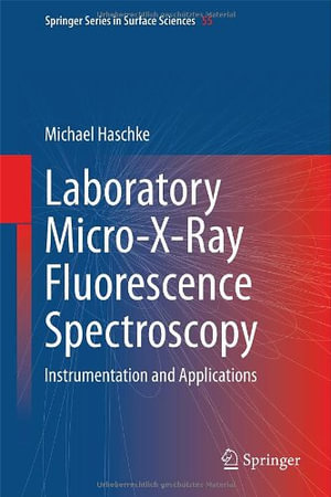 Springer Surface Sciences : Instrumentation and Applications - Michael Haschke