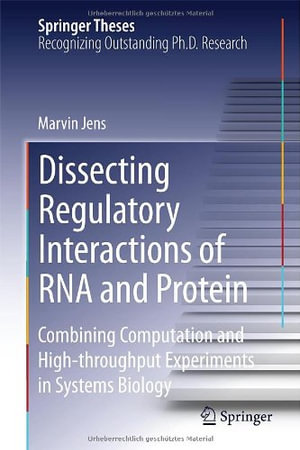 Springer Theses : Combining Computation and High-throughput Experiments in Systems Biology - Marvin Jens