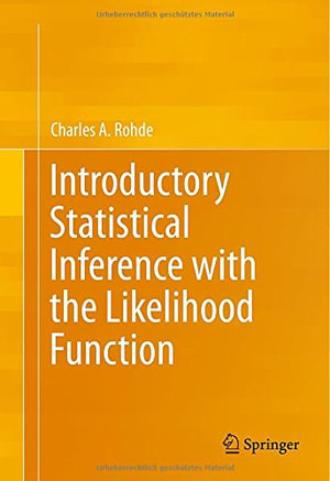 Introductory Statistical Inference with the Likelihood Function - Charles A. Rohde