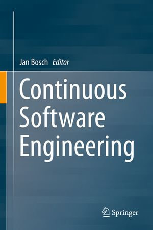 Continuous Software Engineering : Computer Science (R0) - Jan Bosch