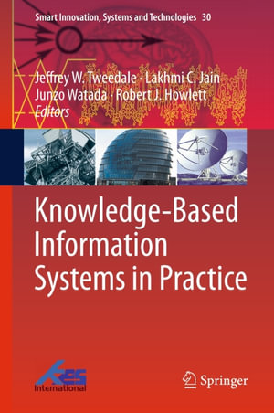 Knowledge-Based Information Systems in Practice - Jeffrey W. Tweedale