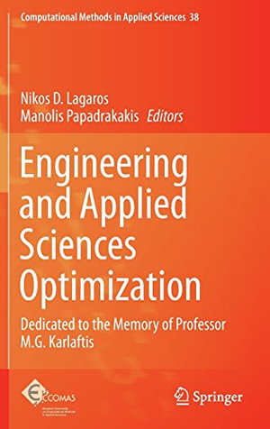 Engineering and Applied Sciences Optimization : Dedicated to the Memory of Professor M.G. Karlaftis - Nikos D. Lagaros