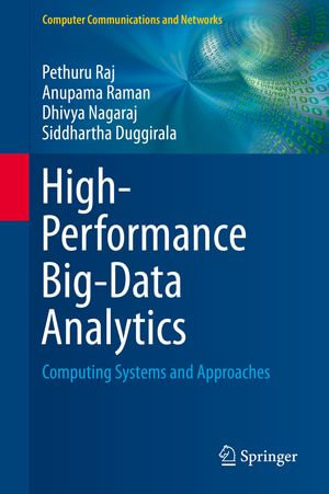 High-Performance Big-Data Analytics : Computing Systems and Approaches - Dhivya Nagaraj