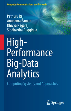 High-Performance Big-Data Analytics : Computing Systems and Approaches - Pethuru Raj