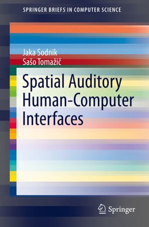 Spatial Auditory Human-Computer Interfaces : Computer Science (R0) - Jaka Sodnik