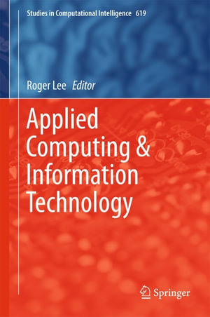 Applied Computing & Information Technology : Springer Nature Proceedings excluding Computer Science - Roger Lee