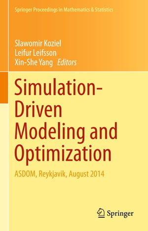 Simulation-Driven Modeling and Optimization : ASDOM, Reykjavik, August 2014 - Xin-She Yang