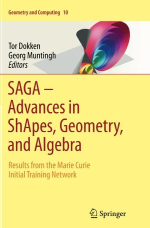 Geometry and Computing : Results from the Marie Curie Initial Training Network - Tor Dokken