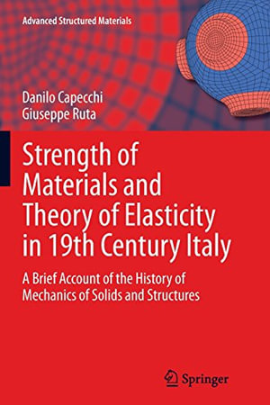 Advanced Structured Materials : A Brief Account of the History of Mechanics of Solids and Structures - Danilo Capecchi