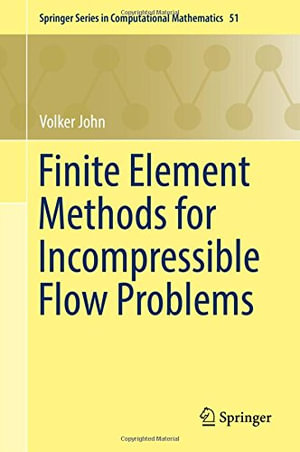 Springer Computational Mathematics : Springer Series in Computational Mathematics - Volker John