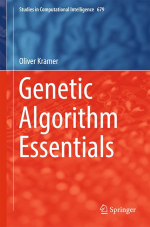 Genetic Algorithm Essentials : Engineering (R0) - Oliver Kramer