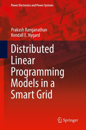 Distributed Linear Programming Models in a Smart Grid : Energy (R0) - Prakash Ranganathan
