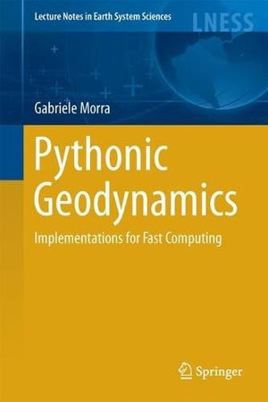 Pythonic Geodynamics : Implementations for Fast Computing - Gabriele Morra