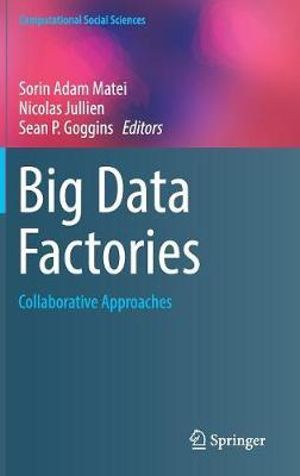 Big Data Factories : Collaborative Approaches - Sorin Adam Matei