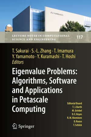 Eigenvalue Problems: Algorithms, Software and Applications in Petascale Computing : EPASA 2015, Tsukuba, Japan, September 2015 - Tetsuya Sakurai