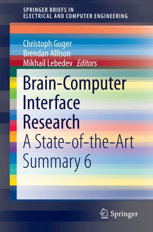 Brain-Computer Interface Research : A State-of-the-Art Summary 6 - Christoph Guger
