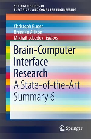 Brain-Computer Interface Research : A State-of-the-Art Summary 6 - Christoph Guger