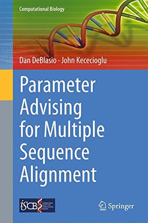 Parameter Advising for Multiple Sequence Alignment : Computational Biology - Dan DeBlasio