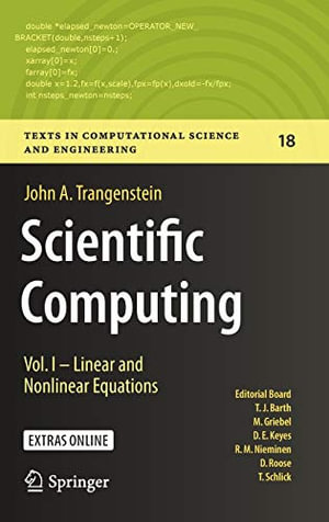 Scientific Computing : Vol. I - Linear and Nonlinear Equations - John A. Trangenstein