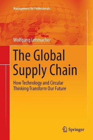 Management for Professionals : How Technology and Circular Thinking Transform Our Future - Wolfgang Lehmacher