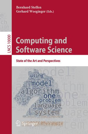 Computing and Software Science : State of the Art and Perspectives - Bernhard Steffen