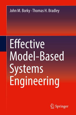 Effective Model-Based Systems Engineering : Engineering (R0) - John M. Borky