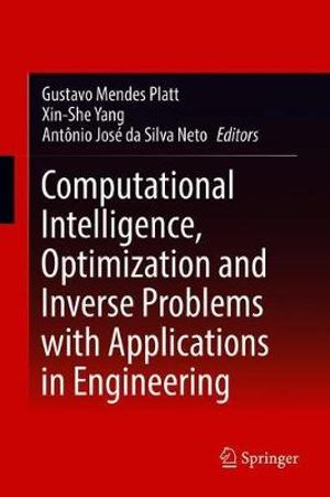 Computational Intelligence, Optimization and Inverse Problems with Applications in Engineering - Gustavo Mendes Platt