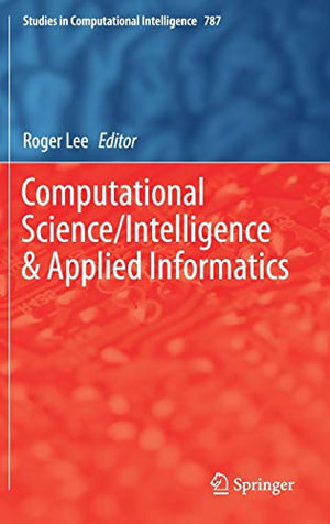 Studies in Computational Intelligence : Studies in Computational Intelligence - Roger Lee
