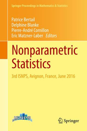 Nonparametric Statistics : 3rd ISNPS, Avignon, France, June 2016 - Patrice Bertail