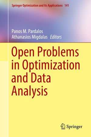Open Problems in Optimization and Data Analysis : Mathematics and Statistics (R0) - Panos M. Pardalos