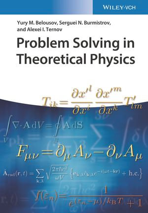 Problem Solving in Theoretical Physics - Yury M. Belousov