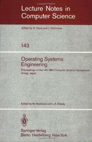 Lecture Notes in Computer Science : Proceedings of the 14th IBM Computer Science Symposium Amagi, Japan, October 1980 - M. Maekawa