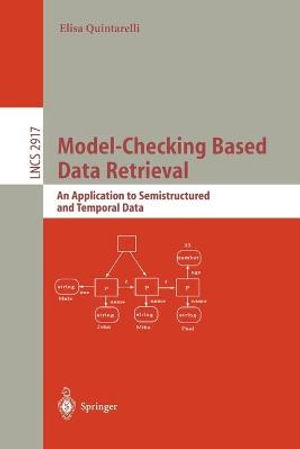 Lecture Notes in Computer Science : An Application to Semistructured and Temporal Data - Elisa Quintarelli