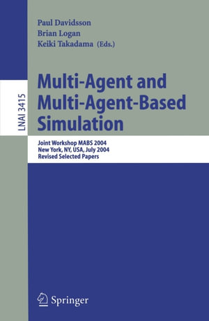 Multi-Agent and Multi-Agent-Based Simulation : Joint Workshop MABS 2004 - Paul Davidsson