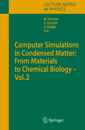 Lecture Notes in Physics : From Materials to Chemical Biology, Volume 2 - Mauro Ferrario
