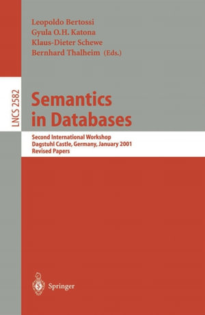 Semantics in Databases : Second International Workshop, Dagstuhl Castle, Germany, January 7-12, 2001, Revised Papers - Leopoldo Bertossi