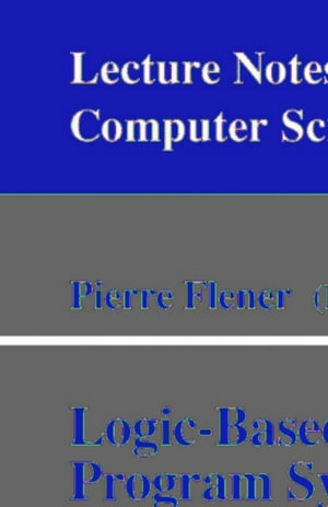 Logic-Based Program Synthesis and Transformation : 8th International Workshop, LOPSTR'98, Manchester, UK, June 15-19, 1998, Selected Papers - Pierre Flener