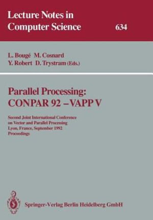 Parallel Processing : Conpar '92-Vappv : Lecture Notes in Computer Science - Luc Bouge