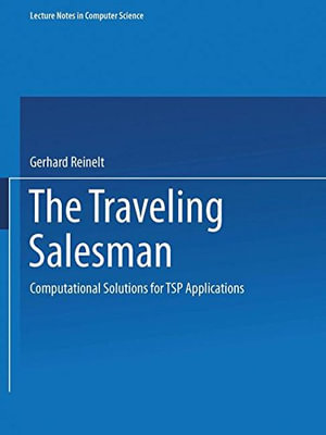 Lecture Notes in Computer Science : Computational Solutions for Tsp Applications - Gerhard Reinelt