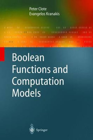 Boolean Functions and Computation Models : Texts in Theoretical Computer Science - Peter Clote