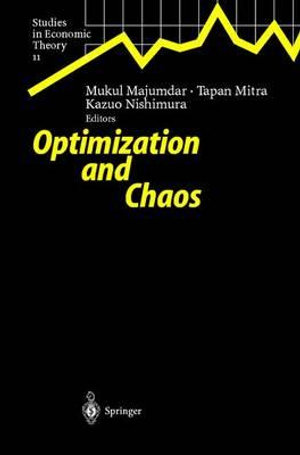 Optimization and Chaos : STUDIES IN ECONOMIC THEORY - Mukul Majumdar
