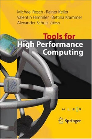 Tools for High Performance Computing : Proceedings of the 2nd International Workshop on Parallel Tools for High Performance Computing, July 2008, Hlrs, Stuttgart - Rainer Keller