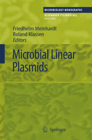 Microbial Linear Plasmids - Friedhelm Meinhardt