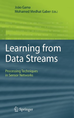 Learning from Data Streams : Processing Techniques in Sensor Networks - João Gama