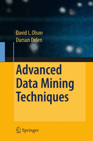 Advanced Data Mining Techniques - David L. Olson