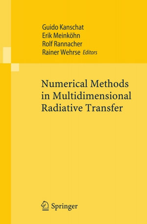 Numerical Methods in Multidimensional Radiative Transfer - Guido Kanschat