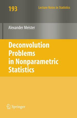 Deconvolution Problems in Nonparametric Statistics : Mathematics and Statistics (R0) - Alexander Meister